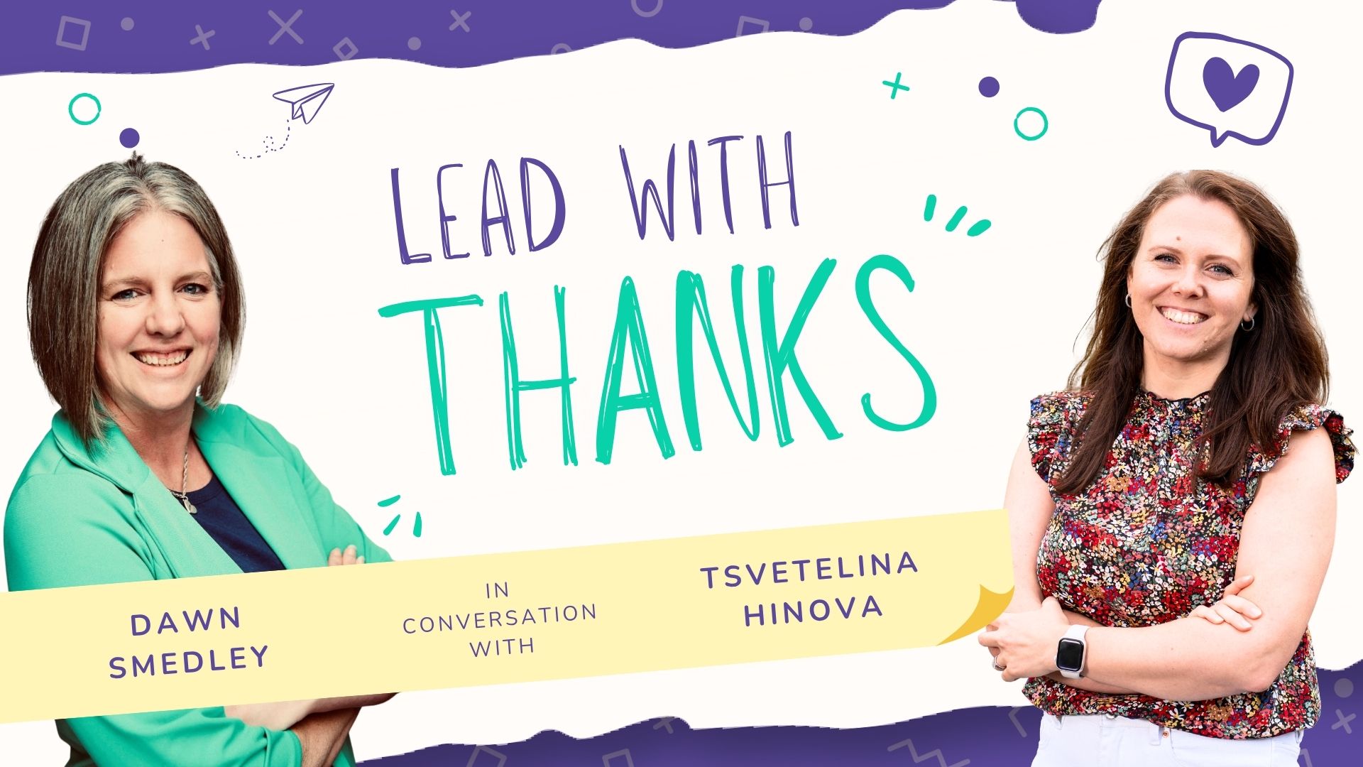 Lead with Thanks Ep 2: Surprise recognition & converting appreciation cynics with Dawn Smedley